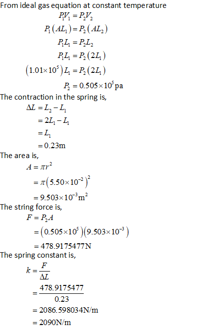 From ideal gas equation at constant temperature PV = P_V2 P(AL)=P(AL) PL = P,L2 PL =P3 (24) (1.01x10) 4 =P (24) P2 = 0.505x10