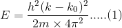 h2 (kk)2 2m × 4π2