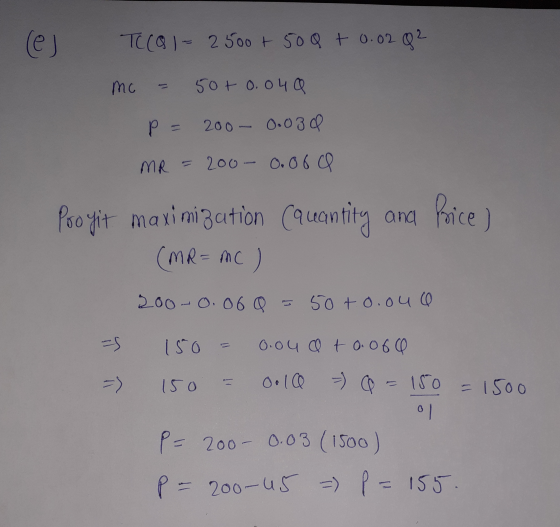 le TCCQ I- 2500+ 500+ 0.02 Q² mo = 50+ 0.040 P = 200 - 0.03 0. MR = 200- 0.06 Pooyit maximization (quantity and price ) (MR =