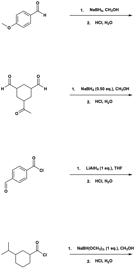 1. NaBH4, CH3OH 2. HCI, H20 1. NaBH4 (0.50 eq.), CH3OH 2. HCI, H2O 1. LIAIHA (1 eq.), THE 2. HCI, H2O 1. NaBH(OCH3)3, (1 eq.)