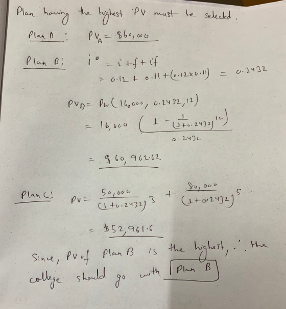 Plan having the highest PV must be selected. fts, n : P, - $0 °, во Plan Bi io –ifft if - 0.12 + oll+ (6.12 x 0.11) = 0.2432
