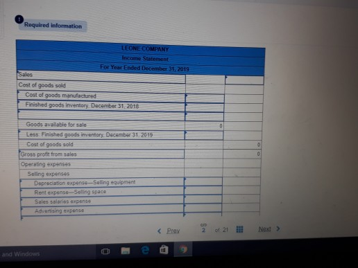 Required information LEONE COMPANY Income Statement For Year Ended December 31, 2019 Sales Cost of goods sold Cost of goods m
