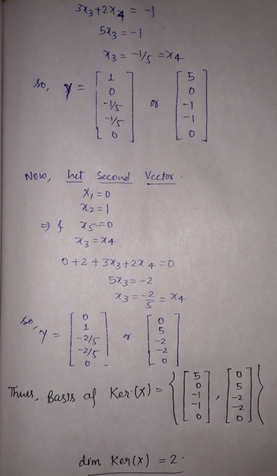 3x3 + 2X2 = 1 5x3 = -1 x3 = -1 =24 I 17 y= 0 1-1 og so o llovi 5 LoJ Now, het second Vector X =0 12=1 & x50 x3=14 0 + 2 + 3x3