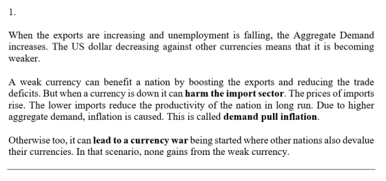 1 When the exports are increasing and unemployment is falling, the Aggregate Demand increases. The US dollar decreasing again
