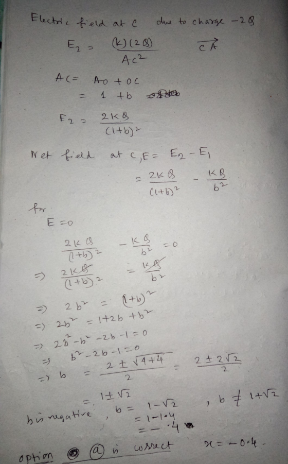 Electric field at e due to charge - 20 (k) (20) Ac² с AC- Ao toc th Ez = 2kg (1+b)? Net field at C, E = E2 - Ei 2KO KO (1+6)