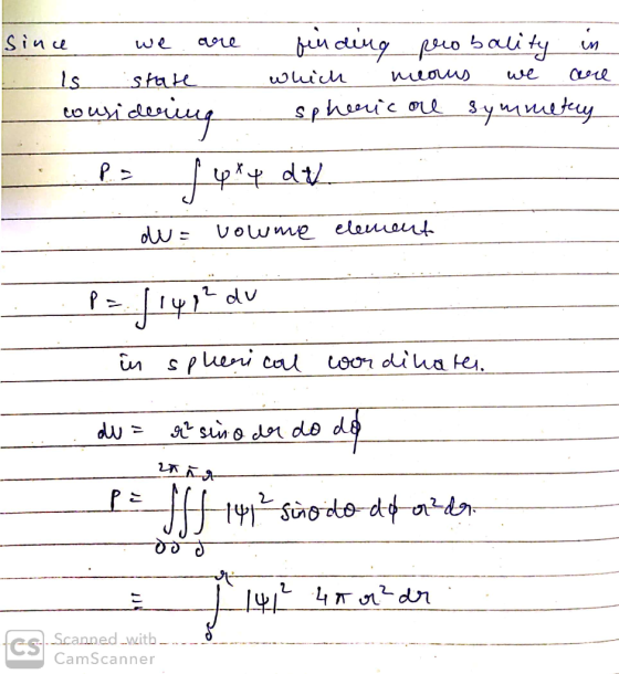 since we are finding pro bality in Is state which means we are considering spheric one symmetry P = 4x4 dv. du= vowme element