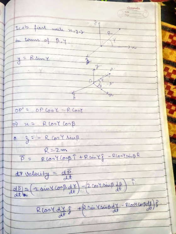 classmate Iets first write niyiz in toruns of ßy. 70 y = Rsinx Top = OP Cool = R. Cose » u= R lose looß . 33 - R Cos y sin u