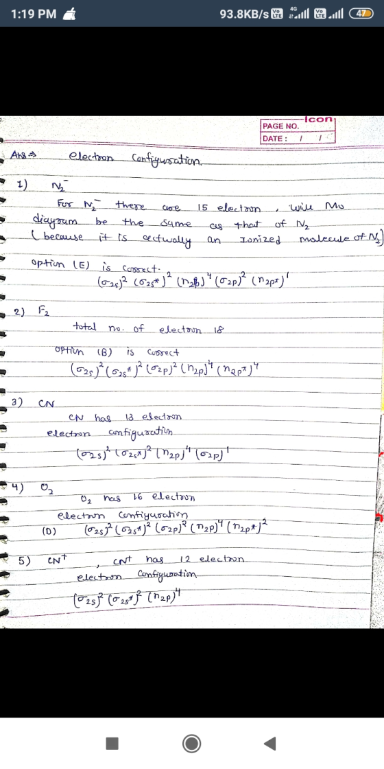 1:19 PM 93.8KB/s Hell 47 Icon PAGE NO. DATE: Ans. electron Configusation Close N For a there 15 electoon. Mo diagram be the s