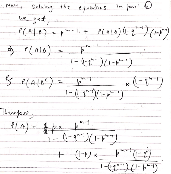 the equations. in part Now, Solving: we get, P(A/B) ابيا Tot p ^^)(1-4) m - L 5 ) P(ALS) 1-2 PLAIB 1-(-2)--) E P(4189) =_**!