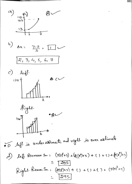 a) py 0 - 13 2 b) AX- - 7-3 2, 3,4, 5, 6, 7 c) left- 1207 och La Right- BL 120 •D left is underestimate and right is over es