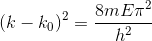 (k-k_0)^2=rac{8 m E pi^2 }{h^2}
