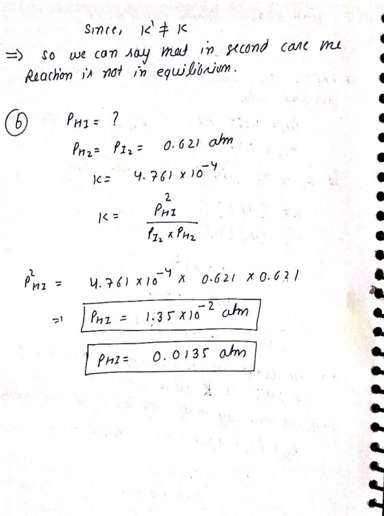 SInee, K we can Aay mat n cond cane mu Reachon inotn equibbnium PH1? O. 62 ahm 4. 76)10 2 PHZ k = 0.62 0.62/ Pиi - .76 x10 -2