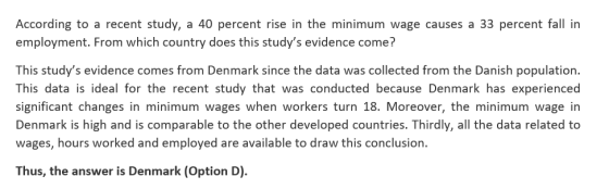 According to a recent study, a 40 percent rise in the minimum wage causes a 33 percent fall in employment. From which country