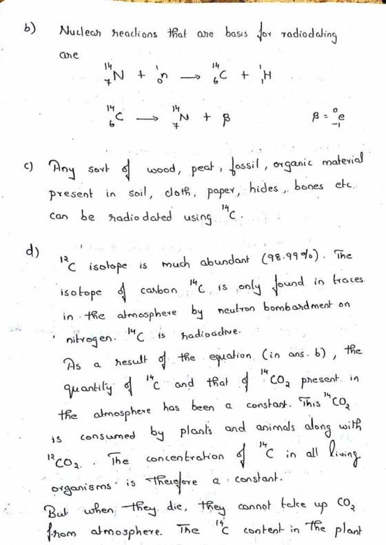b) Nucleah heack ons at are basis Jol γ0diodakng ane 14 14 )1 uood, peat , Jossil, onganic maleviol nj present in soil clot,
