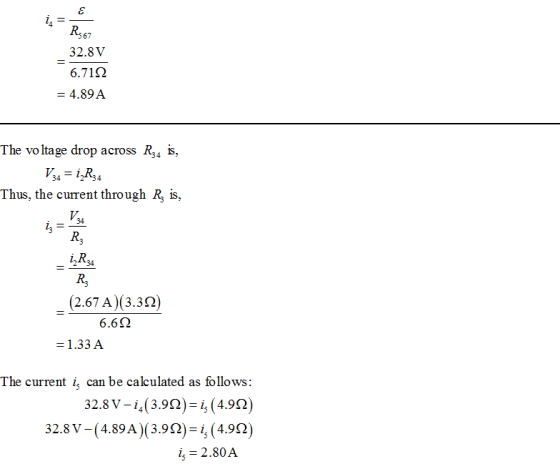 32.8V 6.71Ω - 4.89A The voltage drop across R34 s, Thus, the current through R, is, i,R 34 R3 (2.67 A) (3.32) 6.6S2 The curre