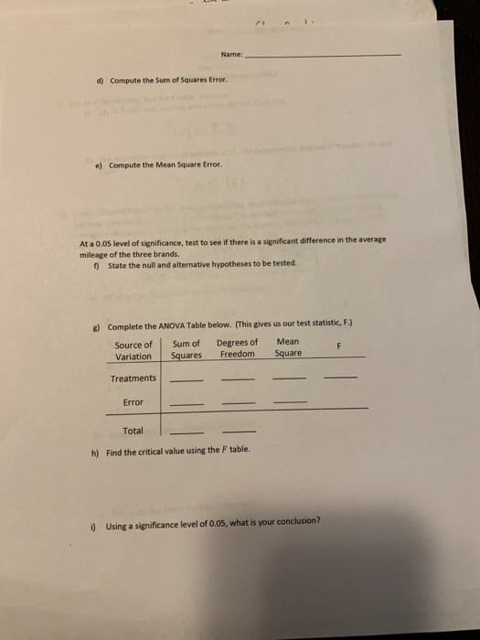 Name: Compute the Sum of Squares Error. d) Compute the Mean Square Error. e) t a 0.05 level of significance, test to see if t