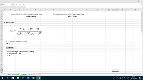 ... X N45 x V fic A B C D E F G H I J K L M N O P Standard Deviation of Market = (1457.5 / 6)^(1/2) SD(M) = 15.59% Standard D