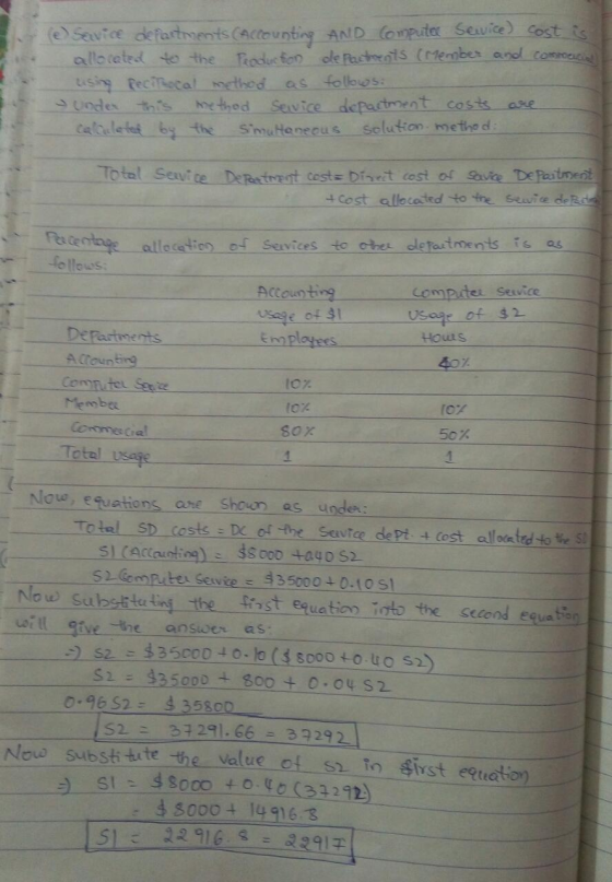 e Service depastroents (Accounting AND Computer Service cost is allotted to the Production de Pactents (Member and comme usin