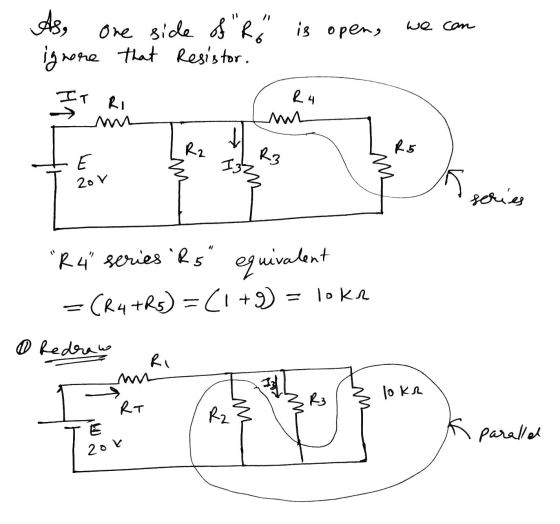 we can As, One side of R is open, ignore that resistor. IT RI R4 -> R2 R5 E 20v series R4 series Rs equivalent loka (R4