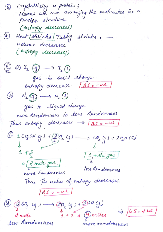 @ Crystallizing a protein; Means we are arranging the molecules in a Precise Smecture Centropy decreasel) Meat I shrinks) Tub