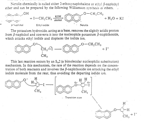 Nerolin chemically is called either 2-ethoxynaphthalene or ethy! S-naphthy! ether and can be prepared by the following Willia