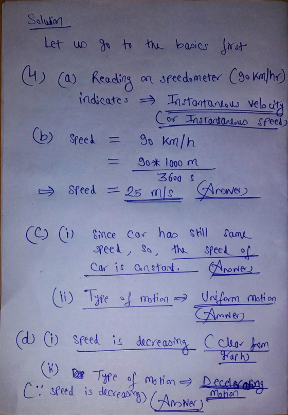 Saluion indicate s → stantaneous vele cif (b) Sfeek 9 kn/h = go米1000 m 3600 S Car is Gastat. one (d (i) peed is decreasma C cae