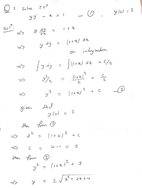 1 solue I UP y lol=2 Уу x = 1 solm 1 + 2 y de la (1+x) dx hp h integration Slo+x) dx +C/2 fp hf y% => (1+x)? + 등 2 2 + => (1