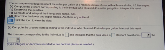 The accompanying data represent the miles per gallon of a random sample of cars with a three-cylinder, 1.0 liter engine. (a)