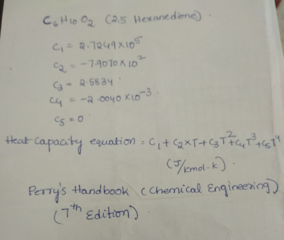 5 Hexane dime 2- Q-7.qo1o ㅈ 10 Ca Q-5834 一a .ooyo XLO 5 Heat Capacty euntinst 2. Kmol-k PerTys Hand book CChemical Engineeni