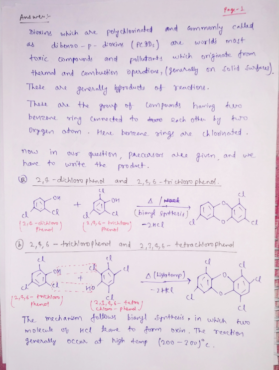 page-t Answert Dioxins which are polychlorinated and commonly called as dibenzo-p-dioxing ( PC DDs) are worlds most toxic co