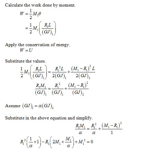 Calculate the work done by moment RL GJ Apply the conservation of energy W =U Substitute the values GJ)(GJ),(GJ), Assume (GJ)