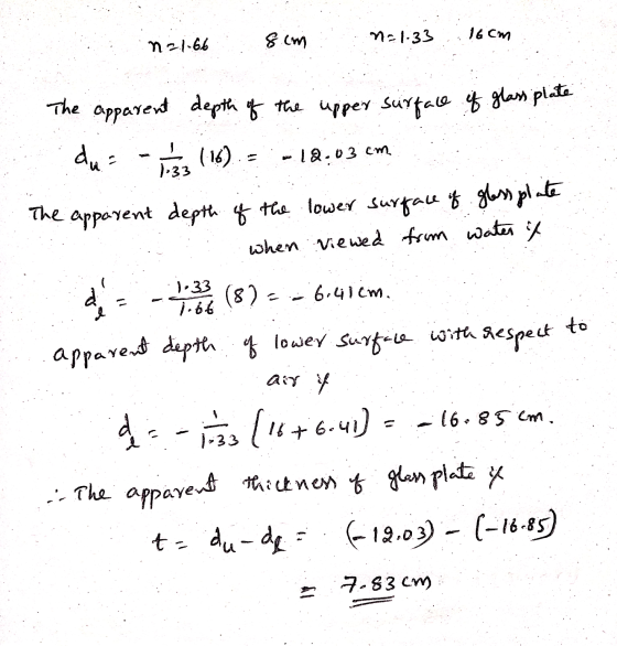 16 cm n=1-33 8 cm N=1.66 The apparent depth of the upper surface of glass plate du 13 (16) - - 12.03 cm. 1:33 The apparent de