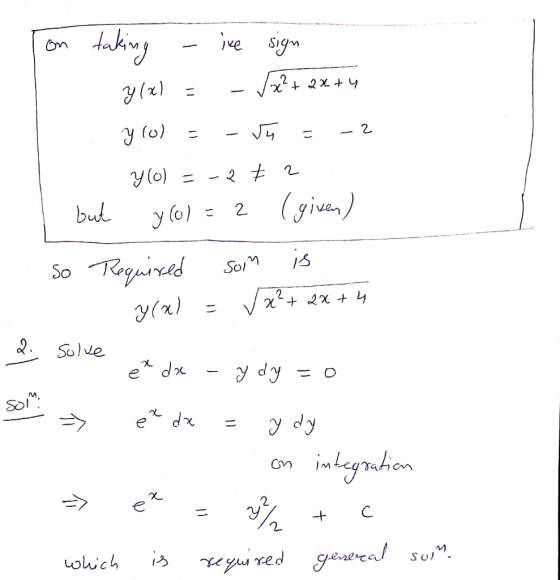 on taking ive sign ylx) Vx+ 2x+4 - 2 y lo = J4 Yol = 2 72 but 2 (given) yo) - is so Required Som 2 Y(x) x + 2x + 4 solve et d