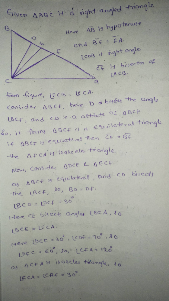Nen AABC a nght anglecd triangle A6 3 hypotenuse Here CA. and Bf = LCDB inght angle CE i bisector of LA CB A fern figure, ecB