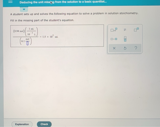 Deducing the unit missipg from the solution to a basic quantitat... A student sets up and solves the following equation to so