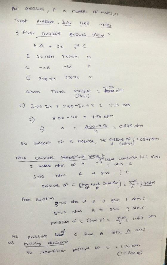 AS pressure, P a number of moles, in Treat pressure . Just like motes a first calculate Actual Meldt 2A + 3B ²c e 3. 00am soo