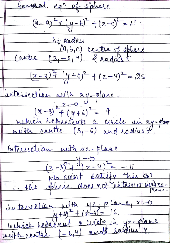 Genegal eqn of sphere @_gy?+Ly=b)+2=4572 - If ladius Ca, b, c) centre of sphere Centre (3, -6,4) & radilss (2=3){ [63?(2-4927