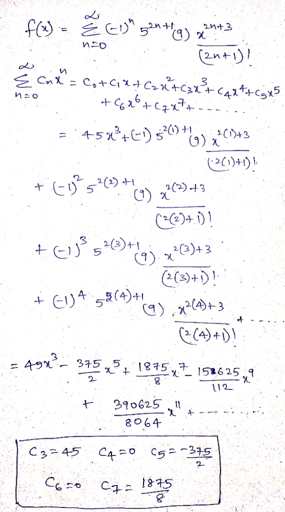 ant3 no f(u) = Ě 6) 52ntig) &? (2n+ 1)! E Cax= Cotadt Cart Cart Cart+CGX5 & Gab+cq x7+ n no 45x3+(-1) 5204 (1)+3 0) x 17:261
