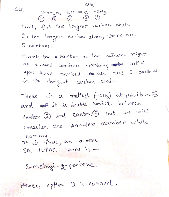 Soln 5 (3 aus 1 and carbons a all 5 CH₃ CH3-CH2-CH = Ċ - CH3 ☺ ☺ First, find the longest carbon chain. In the longest carbon