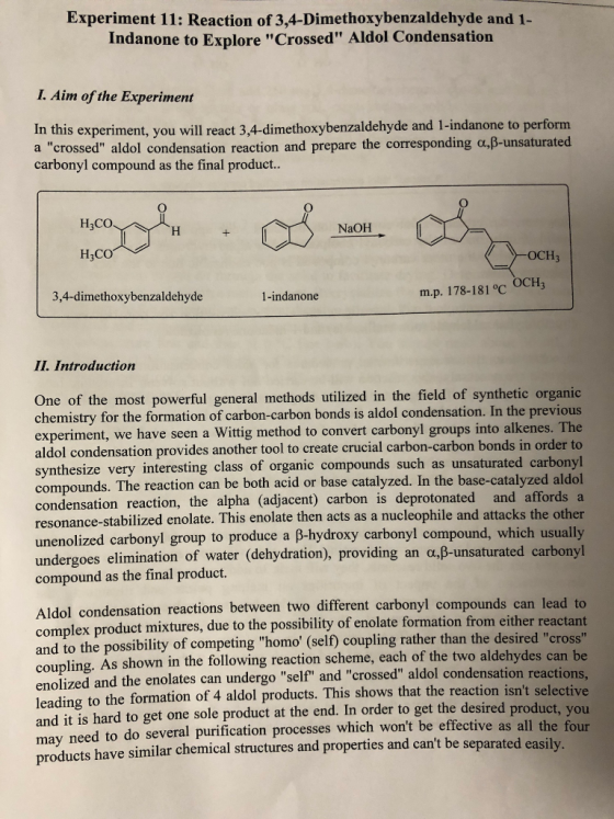 Experiment 11: Reaction of 3,4-Dimethoxybenzaldehyde and 1- Indanone to Explore Crossed Aldol Condensation I. Aim of the Ex
