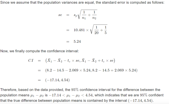 Since we assume that the population variances are equal, the standard error is computed as follows: 1 Sp se -- + n2 1 1 10.48