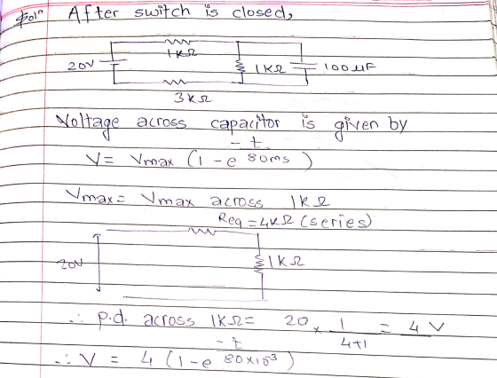 Holy After switch is closed, 20V I K2 100 u 3ka Voltage across capacitor is given by v= Vmax Cl-e soms t. Vmax= Vmax Vmax acr