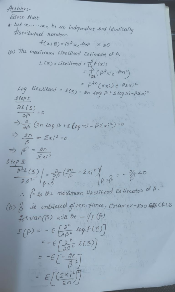 Answer: Given that * het xiyan be an independent and ideneically distributed random. f(x; 3) = 80 x B x 20 (a) The maximum Li