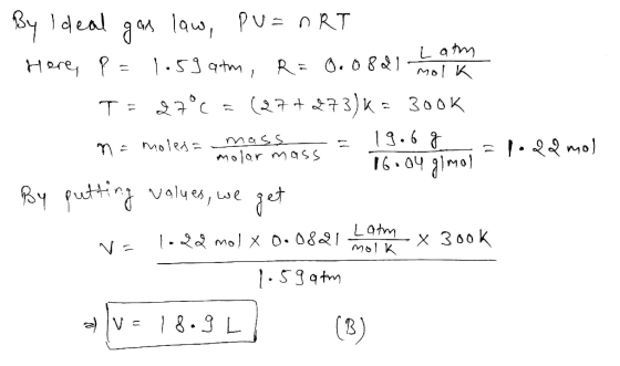 By ldeal ala, Pu nRT Lam MO K 1-53 9tm, R = O.o8 Here P T mass molar maSS 16.042M By futting valyes, we Latm Mol K x 300K 7-S