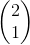 \begin{pmatrix}2\\ 1\end{pmatrix}