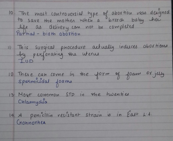 10. The most controversial type of abortion was designed to save the mother when a breech baby her life as delivery can not b