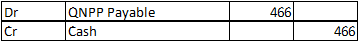 Dr 466 QNPP Payable Cash 466