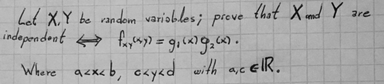 thst Xmnd Y Lal XY be randem variobles; preve indepndent f) = giag,4 Where ake b, cxydihIR
