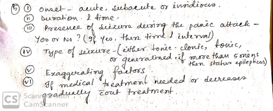 5 6 onset acute subacute or insidious. 1 Duration 2 time : 1 Presence of siezure during the panic attack - Yeo or No ? (of ye