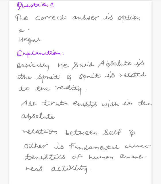 Question 1 The correct answer is option a Hegal Emplanation: Basically He Said Absalute is the sphét 2 sprit is related to th